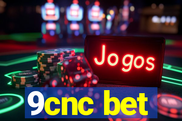 9cnc bet